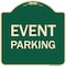 Signmission Designer Series Sign Event Parking, Green & Tan Heavy-Gauge Aluminum Sign, 18" x 18", G-1818-24061 A-DES-G-1818-24061 - alternate 1